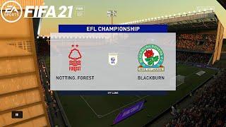 FIFA 21  - Championship - Notting. Forest vs. Blackburn @ Ivy Lane 