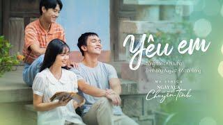 Yêu Em - August. Đỗ Hải Đăng | OST PHIM NGÀY XƯA CÓ MỘT CHUYỆN TÌNH [MV Lyrics]