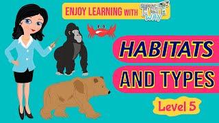 Habitats and Types For Kids | Grade 4 & 5 Science | TutWay