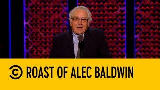 How Is Robert De Niro The Only Famous One There? | Roast Of Alec Baldwin