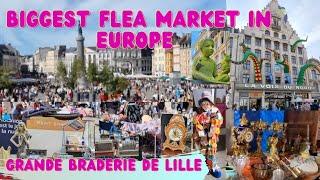 THE BIGGEST FLEA MARKET IN EUROPE is in  LILLE !  | GRANDE BRADERIE DE LILLE