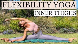30 min Yoga Stretches for Inner Thighs | Improve your Flexibility - All levels