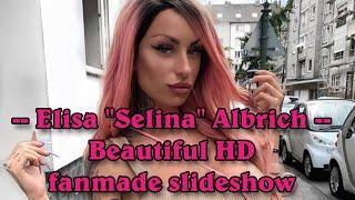 Elisa "Selina" Albrich - Beautiful HD fanmade slideshow