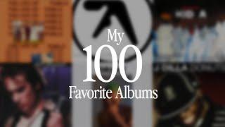 my favorite 100 albums of all time