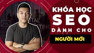 Giới thiệu khóa ĐÀO TẠO SEO 7 bước căn bản dành cho người mới tìm hiểu