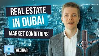 Dubai Real Estate: market conditions, opportunities, benefits,