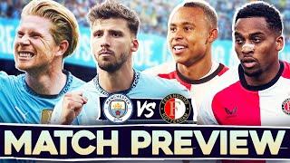 A MUST WIN! | MAN CITY vs FEYENOORD | MATCH PREVIEW