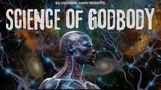 Ra Un Nefer Amen - Science of The Godbody