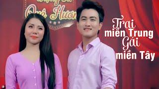 Trai Miền Trung Gái Miền Tây - Văn Hương ft Kiều My | Song Ca Trữ Tình Ngọt Ngào Đốn Tim Khán Giả