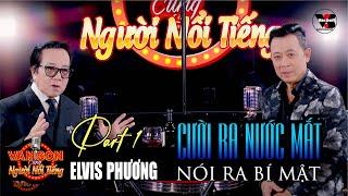 VAN SON  PART 1- VÂN SƠN cùng NGƯỜI NỔI TIẾNG - Guest Singer ELVIS PHƯƠNG