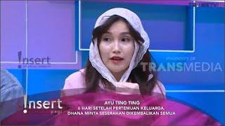 DIMINTA KEMBALIKAN SESERAHAN , AYU TING TING IKHLAS - INSERT HARI INI TRANS TV