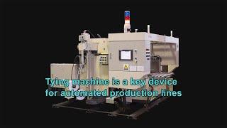 Tying machine is the key device for an automatic production line