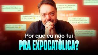 EXPO CATÓLICA É DE DEUS?