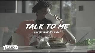 FREE NBA Youngboy Type Beat | 2020 | " Talk To Me " | @TnTXD