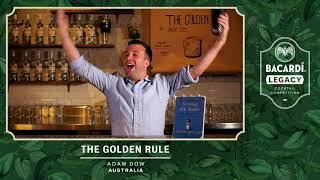 Australia's Adam Dow presents 'The Golden Rule' - BACARDI Legacy 2021 Semi-Final