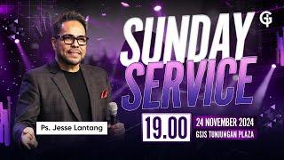 Ibadah Umum GSJS TP - Ps. Jesse Lantang - Pk. 19.00 (24 November 2024)