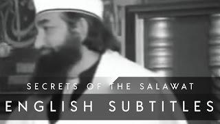 Secrets of the Salawat (English Subs) • Shaykh ul Aalam, Khwaja Alauddin Siddiqui قدس الله سره