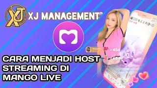 CARA MENJADI HOST STREAMING DI MANGO LIVE!!!