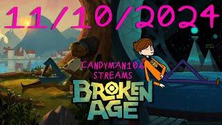 Broken Age - candyman106 Streams (11/10/24)