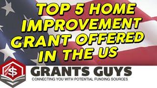 Top 5 Home Improvement Grant Offered In The US