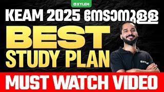 KEAM 2025 നേടാനുള്ള BEST STUDY PLAN | MUST WATCH VIDEO | Xylem KEAM