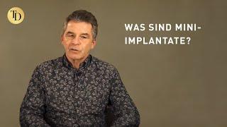 Was sind Mini-Implantate?