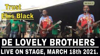 DE LOVELY BROTHERS LIVE ON STAGE, MARCH 18th 2021.