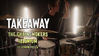 The Chainsmokers, ILLENIUM - Takeaway ft. Lennon Stella || Drum Cover By MANLEY