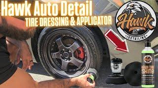 HAWK AUTO DETAILING TIRE DRESSING AND TIRE APPLICATOR! DOES IT ACTUALLY WORK??? LET'S FIND OUT!