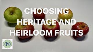 Choosing Heritage and Heirloom Fruits