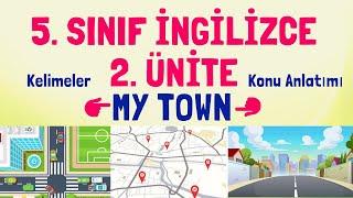 5. Sınıf İngilizce 2. Ünite Konu Anlatımı Kelimeleri | My Town