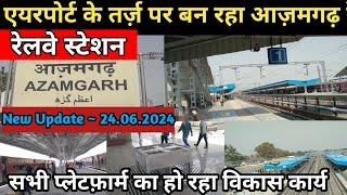 आज़मगढ़ रेलवे स्टेशन Remodeling फ़ुल अपडेट ️ | Azamgarh Railway Station New Update | #azamgarh