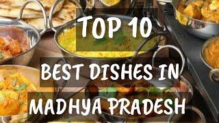 Top 10 Foods in Madhya Pradesh