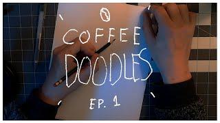 COFFEE DOODLES (in quarantine) | EP 1 | creative meditation