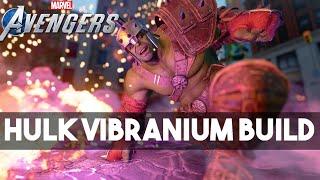 VIBRANIUM FEVER! - Hulk Vibranium & Damage Buff Build | Marvel's Avengers Game
