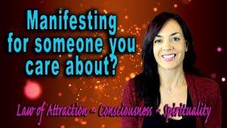 Can You Manifest Good Things for Other People?