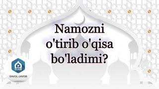 Namozni o'tirib o'qisa bo'ladimi? | Shayx Sodiq Samarqandiy