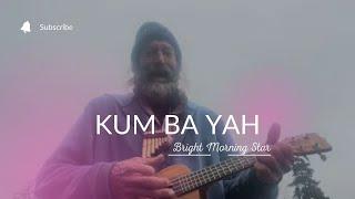 #music #bright #christ #consciousness #jesus #jesuschrist #life     KUM ba yah Bright Morning Star