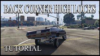 Gta5 Online LOWRIDER HIGH CORNER LOCKS! Tutorial 3 Wheel How To's On Channel Playlist Manana Custom