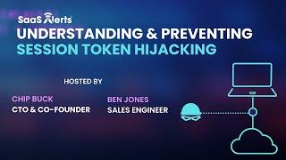 Understanding & Preventing Session Token Hijacking