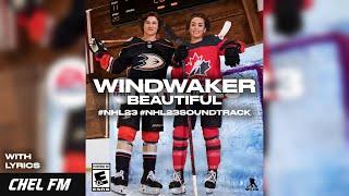 Windwaker - Beautiful (+ Lyrics) - NHL 23 Soundtrack