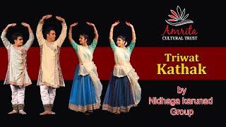 Triwat - Kathak Dance | Classical Dance | Amrita Cultural Trust | Best Kathak Dance