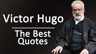 Victor Hugo's Accurate Quotes on Women and Life | Quotes, aphorisms, wise thoughts.