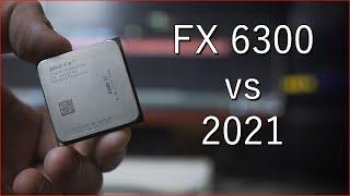 The AMD FX 6300 is a "suck," but... should you REALLY buy one in 2021?