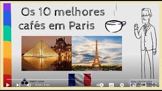 Os 10 melhores cafés em Paris