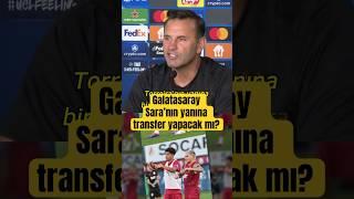 Okan Buruk, Sara’nın yanına transfer yapılacağına dair iddialara yanıt verdi #galatasaray #okanburuk