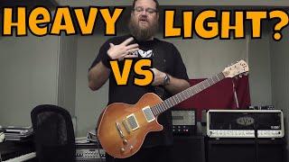 Heavy Guitars vs Light Guitars?