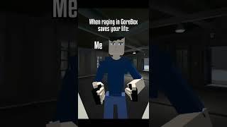 When Raging in GoreBox Saves Your Life | #gorebox #memes #sandbox