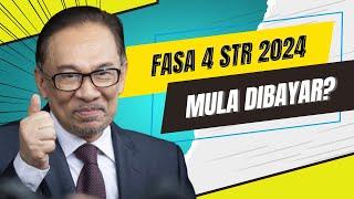 FASA 4 STR 2024 MULA DIBAYAR?