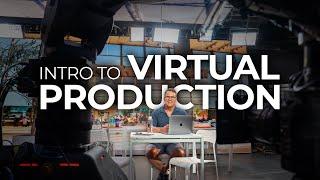 Intro to Virtual Production: The Future of Filmmaking